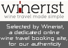 Selected by Winerist, a dedicated online wine travel booking site, for our authenticity